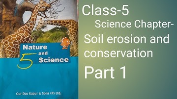 Class-5 (Science Chapter)- Soil erosion and conservation | Part 1 | What is Soil? | Back to Studies