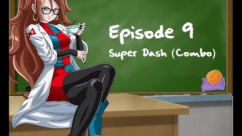 Fatty FighterZ Training Series - Episode 9 - Super Dash (How to Combo)