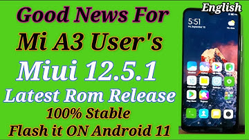 Latest Miui 12.5.1 Rom On Mi A3 Android 11 English
