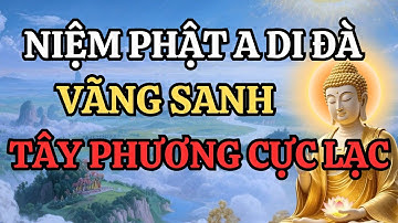 Niệm Phật A Di Đà – Bí Quyết Chắc Chắn Vãng Sanh Tây Phương Cực Lạc