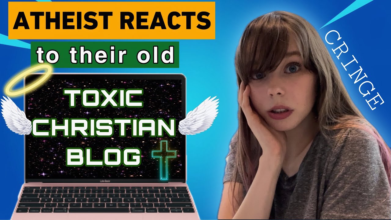 Atheist Reacts to Their Old Christian Blog (toxic & cringe)