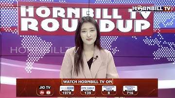 HORNBILLTV EVENING ROUND UP NEWS | 7th NOVEMBER  2021|