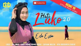 Hati Luko 2 - Eda Ezrin [Haruskah Aku Mati Versi Kelantan] (Official Music Video) chords