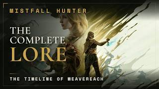 Mistfall Hunter: The COMPLETE Lore & Timeline Explained