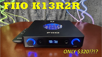 FiiO K13 R2R - DAC/Head Amp/Preamp/EQ Review - All for $320 And It Sounds Great! What