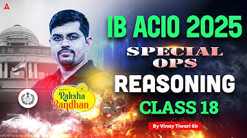 IB ACIO Reasoning Classes 2025 | IB ACIO Reasoning Previous Year Questions | Reasoning By Vinay Sir