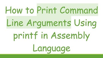 How to Print Command Line Arguments Using printf in Assembly Language
