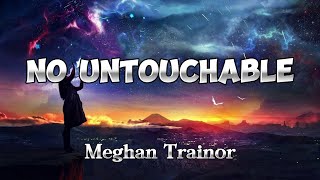 Meghan Trainor - No Untouchable \/ Lirik Gerakan