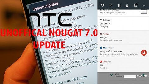 HTC unofficial NOUGAT 7.0 UPDATE 826,X9,816g,M9,M8,626,820,728,828,620G
