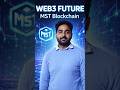 Web3 ka future yahin se shuru hota hai 🚀MST Blockchain = Next Internet Power 💎
