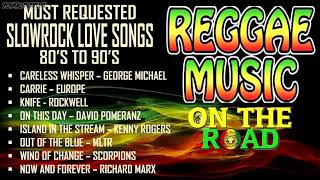 Calm Reggae Music Compilation 2021 || Slow Rock Love Songs MIX 80's to 90's Music || Vol. 40 ||
