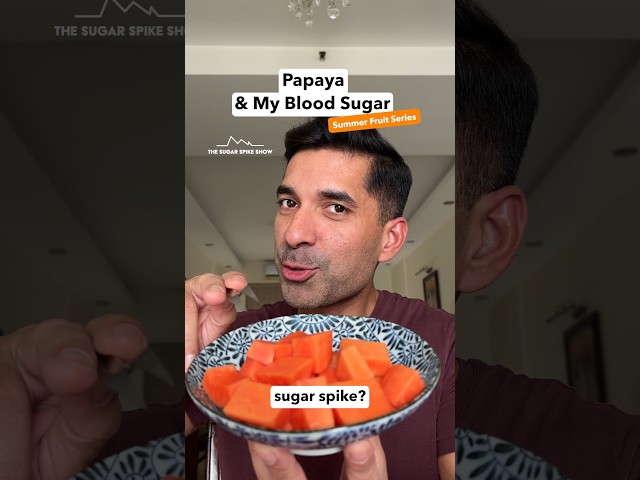 EP237: Papaya & My Blood Sugar | Summer Fruit Series - The Sugar Spike Show