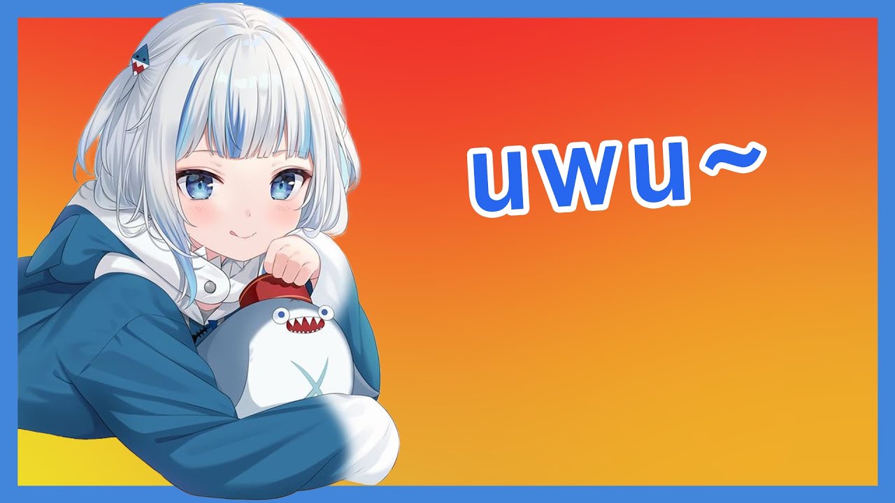 Gawr Gura - The Art of uwu