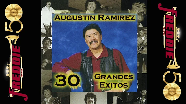 Augustin Ramirez - 30 Grandes Exitos (Album Comple...