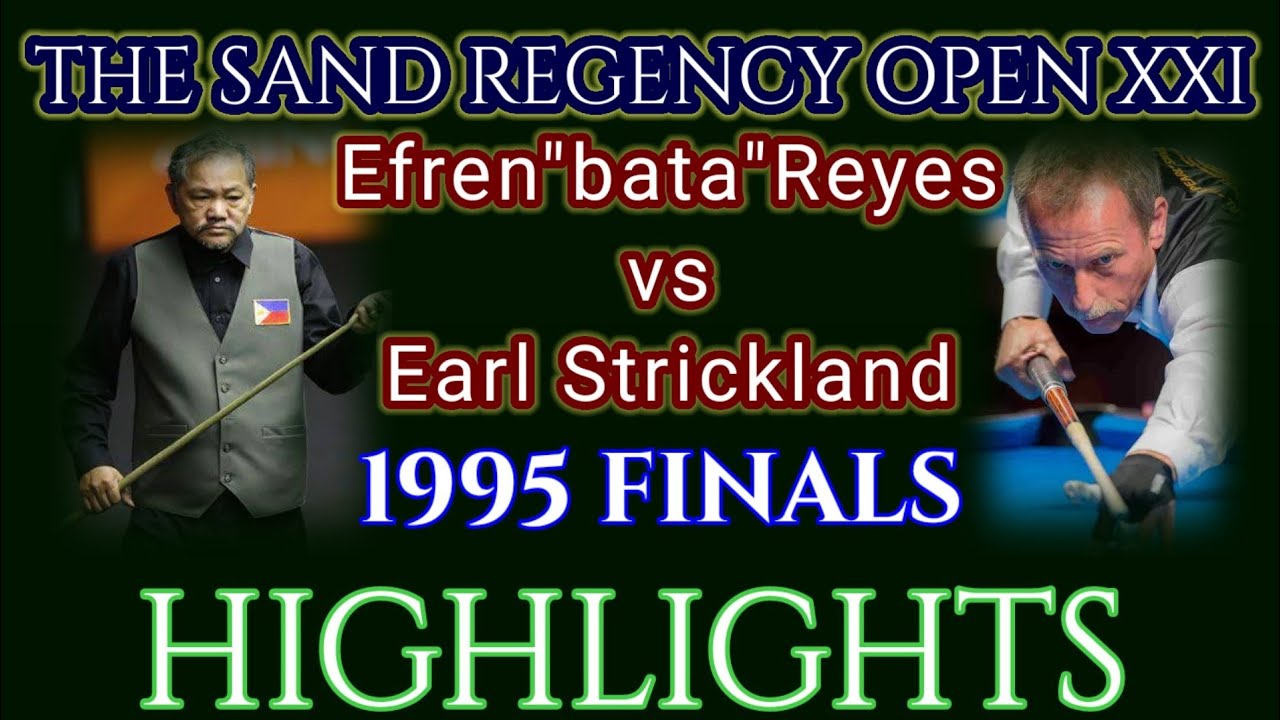 Efren"bata"Reyes vs Earl Strickland (1995) FINALS HIGHLIGHTS YouTube