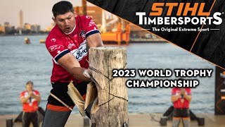 2023 STIHL TIMBERSPORTS® WORLD Trophy Championship