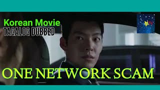 KOREAN MOVIES: ONE NETWORK SCAM 2020 | Tagalog Dubbed Movie