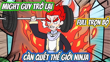 Full Trọn Bộ | Might Guy Trở Lại Càn Quét Thế Giới Ninja | Team VietSub