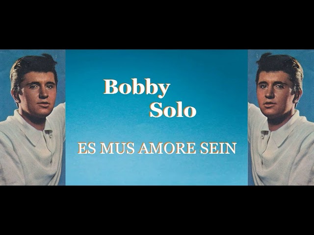 Bobby Solo - Es Muss Amore Sein