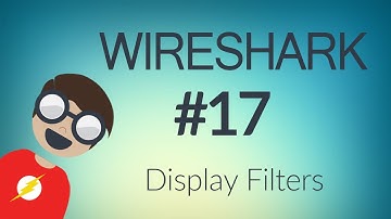 WireShark : Display Filters
