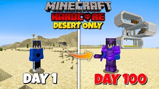 I SURVIVED 100 DAYS IN DESERT ONLY WORLD IN MINECRAFT HARDCORE ❤️ HINDI