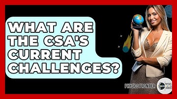 What Are The CSA