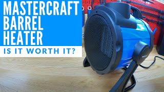 Mastercraft 1500W Barrel Heater - Review