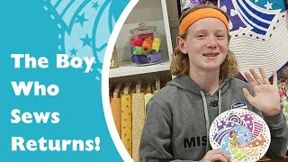 The Boy Who Sews Returns!