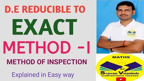 D.E Reducible to Exact Integrating factor Method -I @maths