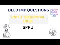 🔥 DELD Unit 3 IMP Questions | Sequential Logic | SPPU | Most Repeated & Important Exam Questions