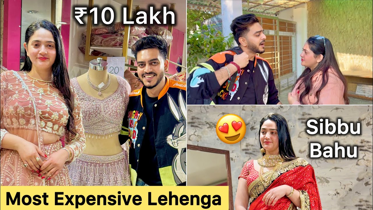 ₹10 Lakh ka Lehenga Chaiye Sibbu ko 😰😨 Ladai Hogayi 😱😑