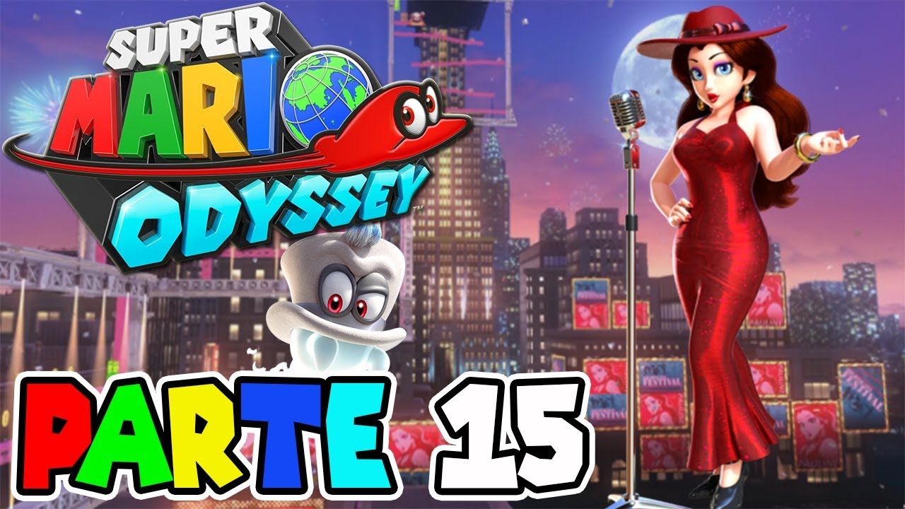 UN FESTIVAL DE CINE | PARTE #15 | SUPER MARIO ODYSSEY - YouTube