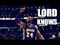 Kobe Bryant Mix - Lord Knows ᴴᴰ
