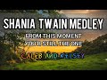 Shania Twain Medley - From This Moment On | You