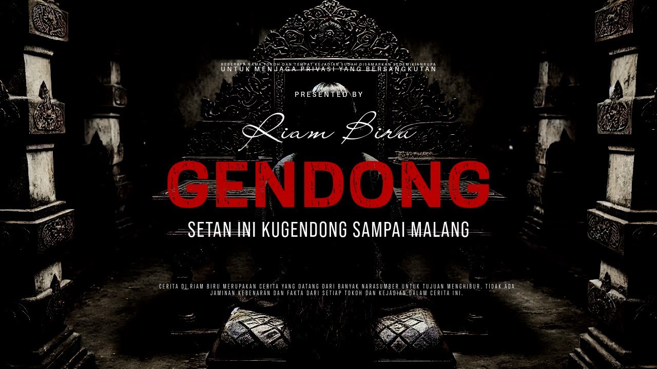 GENDONG - SETAN INI KUGENDONG SAMPAI MALANG | EP036 - Riam Biru