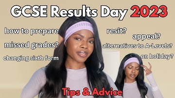 GCSE Results Day 2023 | How to prepare, missed grades?, appeals, resits, change subjects/schools.