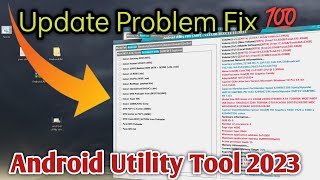 android utility tool new update 2023 || android utility tool new update 2023 problem || free tool