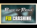How to FIX Prince of Persia Crashing