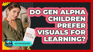 Do Gen Alpha Children Prefer Visuals For Learning?