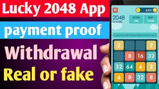 Lucky 2048 App real or fake | Payment proof screenshot 4