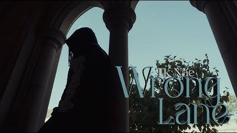 Tk Nae - Wrong Lane (Official Music Video)
