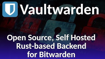 Vaultwarden - Open Source, self hosted backend for the Bitwarden password manager.