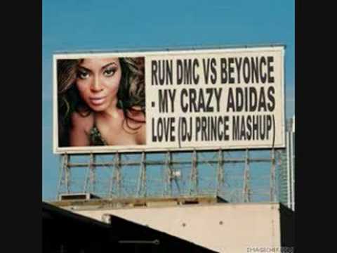 Run DMC vs Beyonce - My Crazy Adidas Love (Dj Prince Mashup)