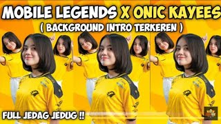 MOBILE LEGENDS X TIK TOK INTRO ONIC KAYES  |LOADING SCREEN MOBILE LEGENDS| NO PASSWORD!!!!