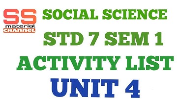 Social science Activity std 7 sem 1 unit 4 list in Gujarati