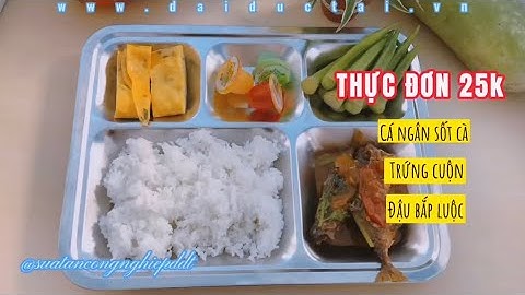 Suất ăn công nghiệp Đại Đức Tài | Thực đơn dinh dưỡng phong phú mỗi ngày cho công nhân của bạn