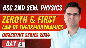 0th & 1st law of Thermodyanamics!B.Sc 2nd Semester Physics Objective Series Day-2!#bedkdian