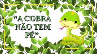 Atividade Cobra Kaa Mogli e Canção Popular A Cobra não tem Pé Como
