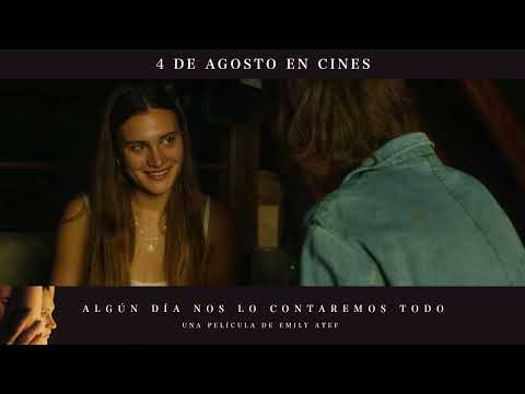 ALGÚN DÍA NOS LO CONTAREMOS TODO | 4 de agosto en cines