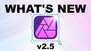 What's New In Affinity Photo 2.5? - UPDATE